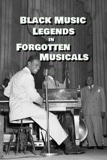 Black Music Legends in Forgotten Musicals