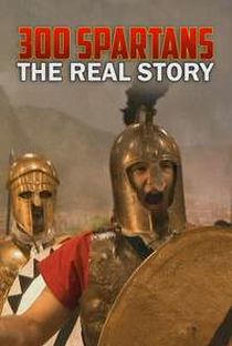 300 SPARTANS: THE REAL STORY