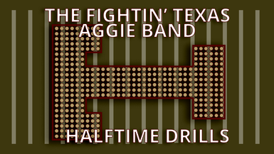 Fightin' Texas Aggie Band Halftime Drills 