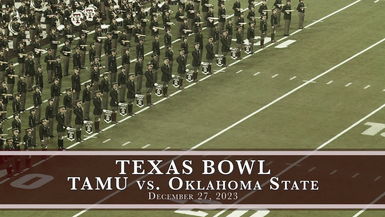 Texas Bowl- TAMU vs Oklahoma State Halftime Drill 2023