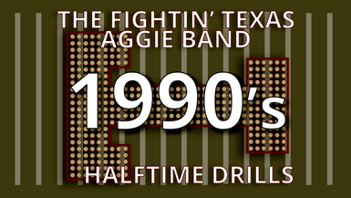 Fightin' Texas Aggie Band Halftime 1990's