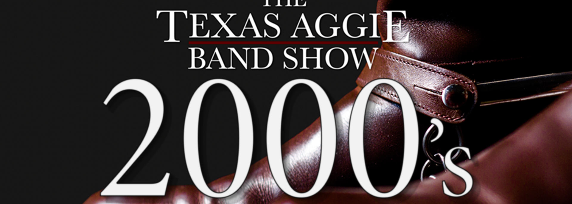 The Texas Aggie Band Show 2000's