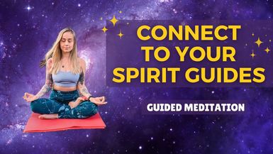 Connect with your spirit guides meditation 