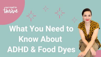 ADHD, Food Dyes and Behavior