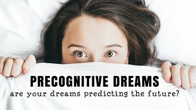 Week 1: Precognitive Dreams - How To Know If Your Dreams Is Predicting the Future