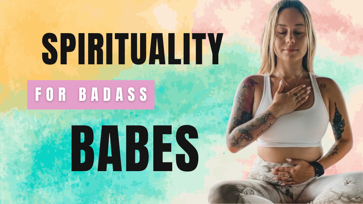 Spirituality for Badass Babes