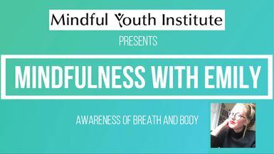 Awareness of Breath and Body