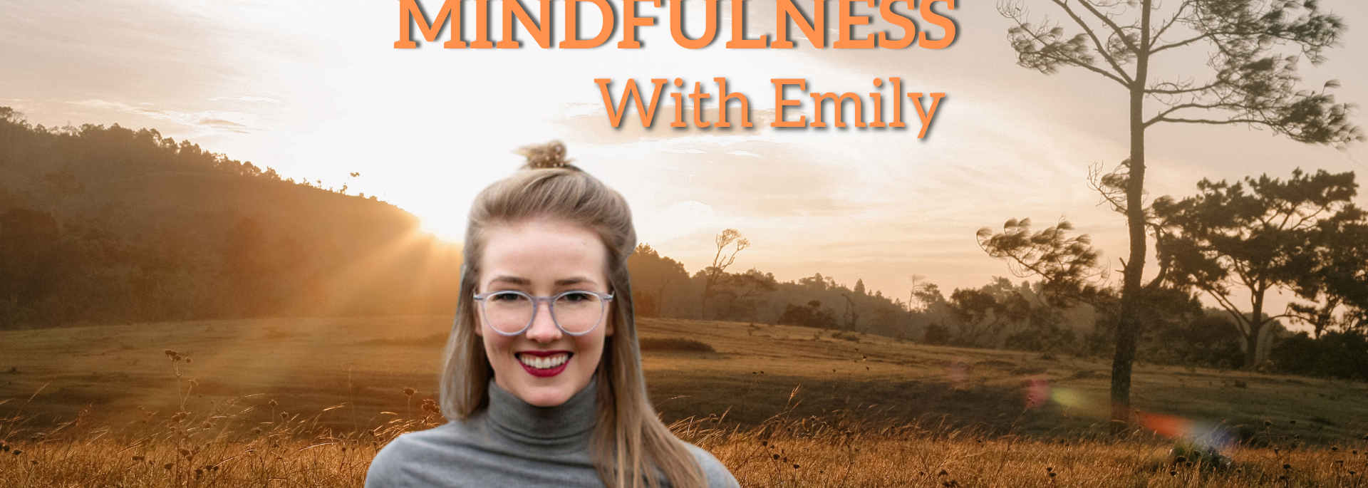 Mindfulness With Emily