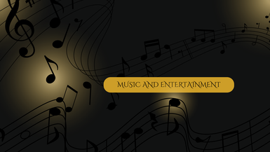 Music and Entertainment