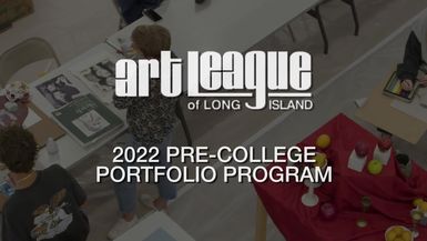 Art League of Long Island: Pre-College Portfolio Program