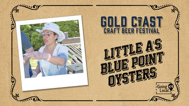 Little A's Blue Point Oysters - 2nd Gold Coast Craft Beer Festival