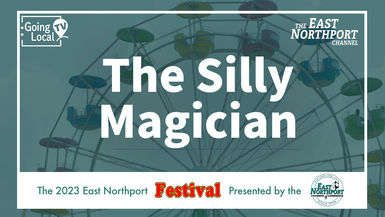 The Silly Magician - 2023 East Northport Festival