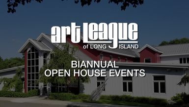 Open House Events at the Art League of Long Island