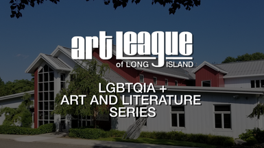 Art League of Long Island: LGBTQIA+ Art and Literature Series with Liv Cocozza