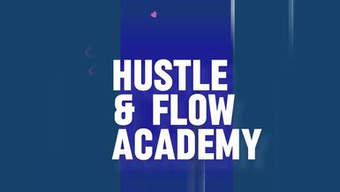 Hustle and Flow Academy Episode 1 