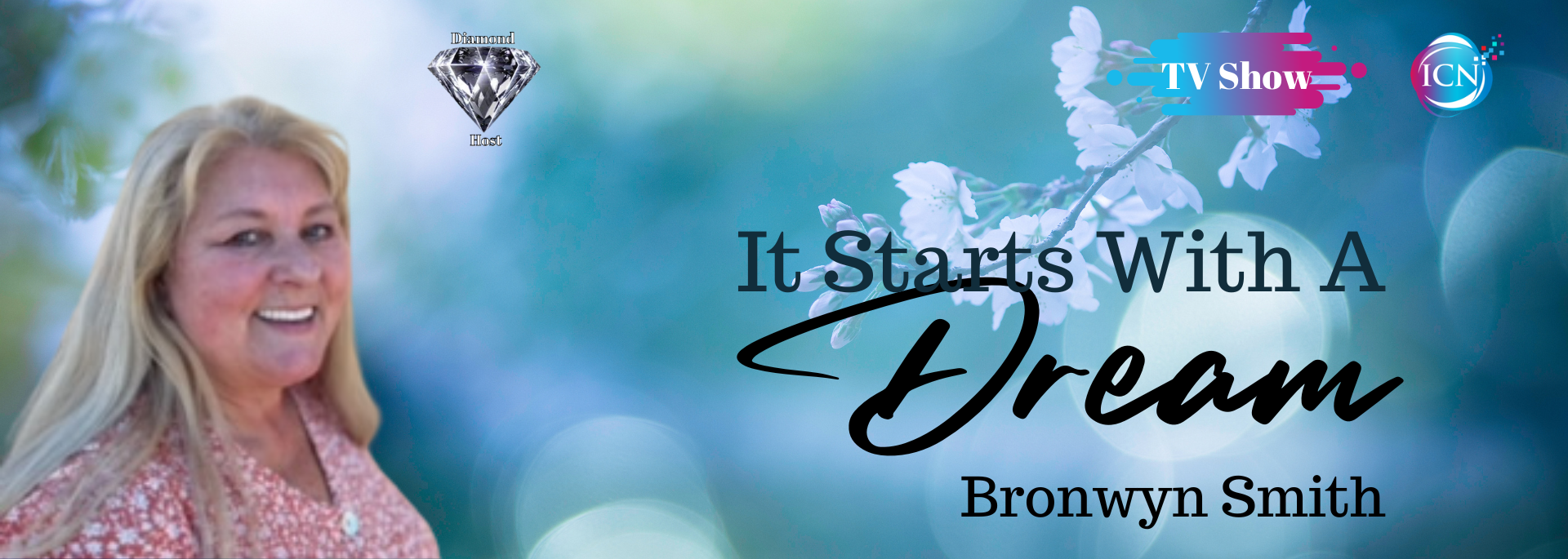 It Starts With A Dream With Bronwyn Smith