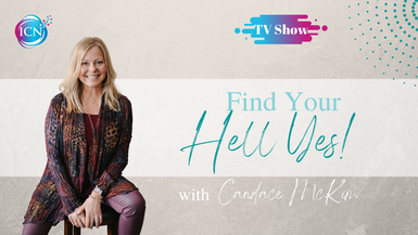 Find Your Hell Yes! With Candace McKim