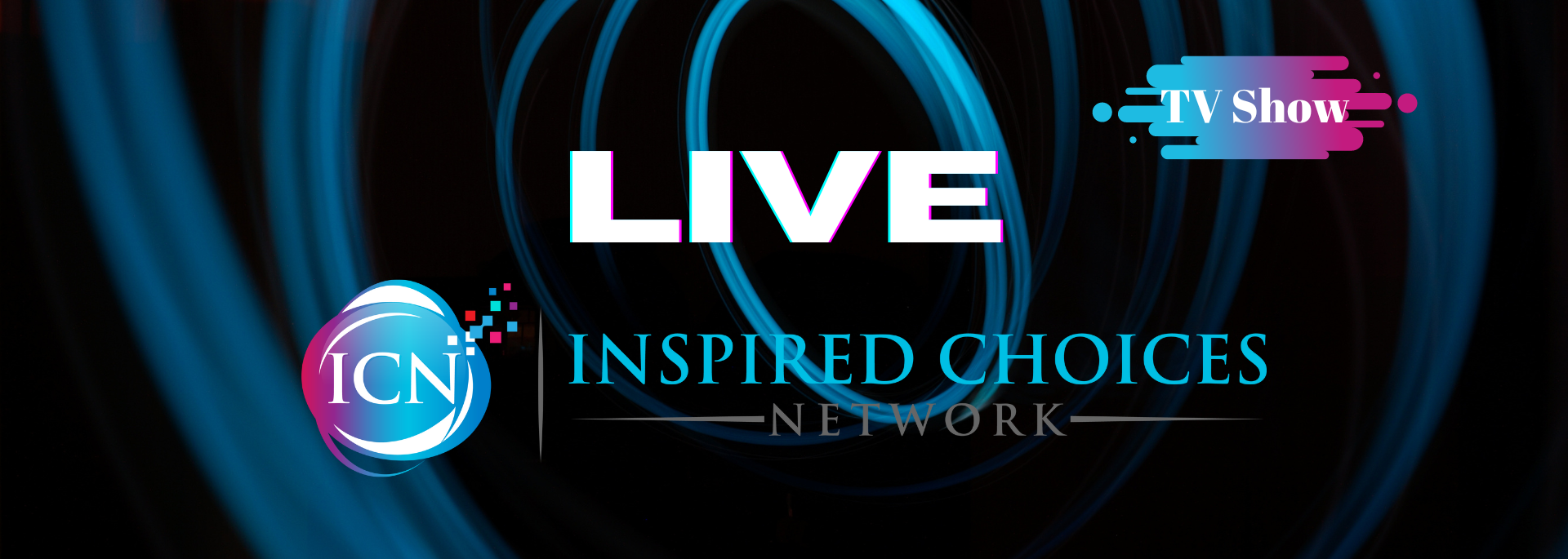 Inspired Choices Network LIVE