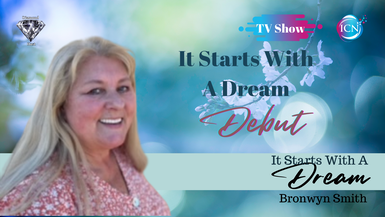 It Starts With A Dream With Bronwyn Smith
