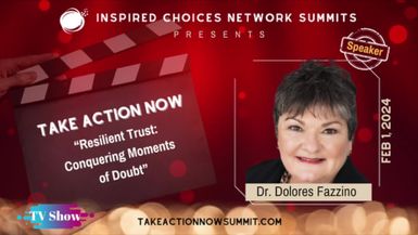 Resilient Trust: Conquering Moments Of Doubt – Dr. Dolores Fazzino