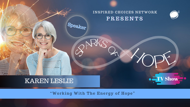 Working With The Energy Of Hope – Karen Leslie