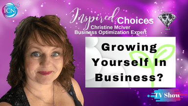 Growing Yourself In Business? - Christine McIver