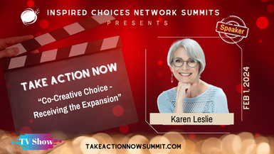 Co-Creative Choice- Receiving The Expansion – Karen Leslie