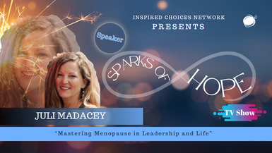 Mastering Menopause: The Empowered Transition – Juli Madacey