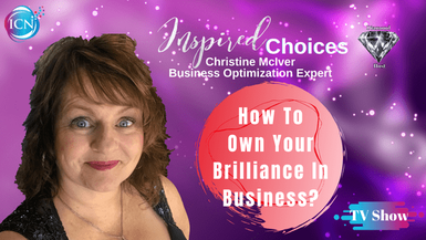 How To Own Your Brilliance In Business - Christine McIver