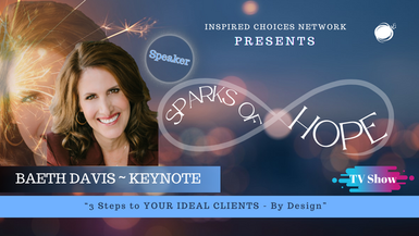 3 Steps To YOUR IDEAL CLIENTS – By Design – Baeth Davis
