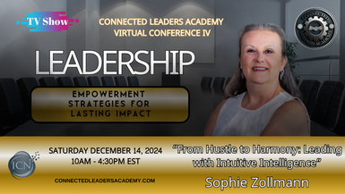 From Hustle to Harmony: Leading with Intuitive Intelligence - Sophie Zollmann