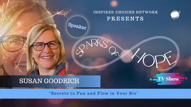 Secrets To Fun And Flow In Your Biz – Susan Goodrich 