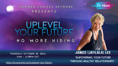 Empowering Your Future Through Healthy Relationships - Janice (Jaylala) Lee