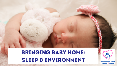 Bringing Baby Home: Sleep & Environment