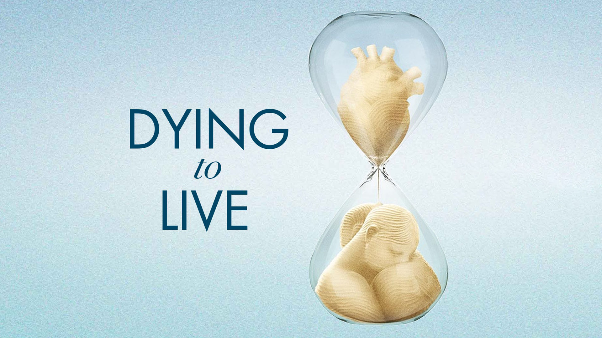 Dying to Live