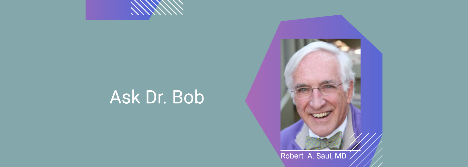 Ask Dr. Bob 