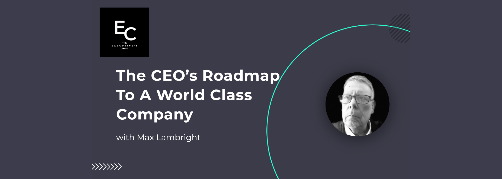 The CEO’s Roadmap To A World Class Company