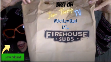 Best of JTTV: Watch Lew Skunt Eat...FIREHOUSE SUBS!