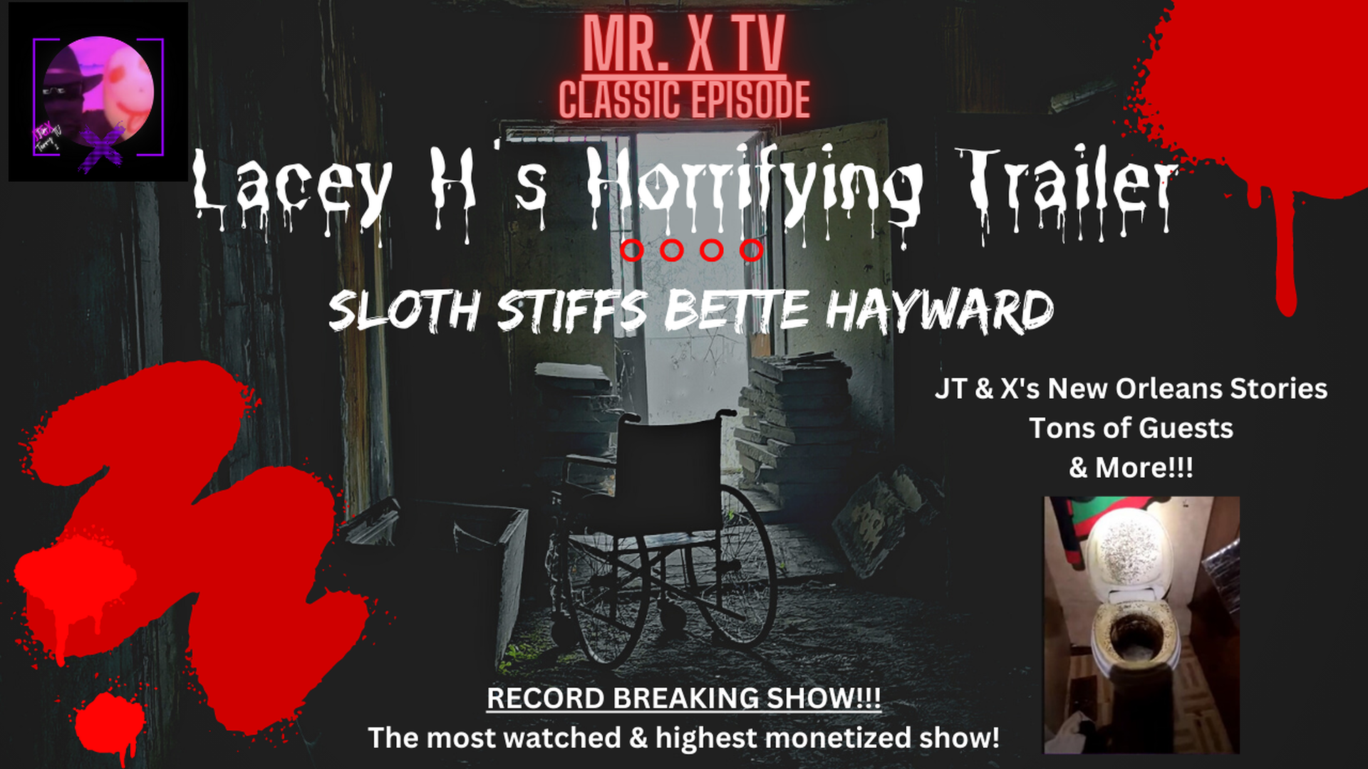 Best of Mr. X TV: Lacey H's Horrifying Trailer