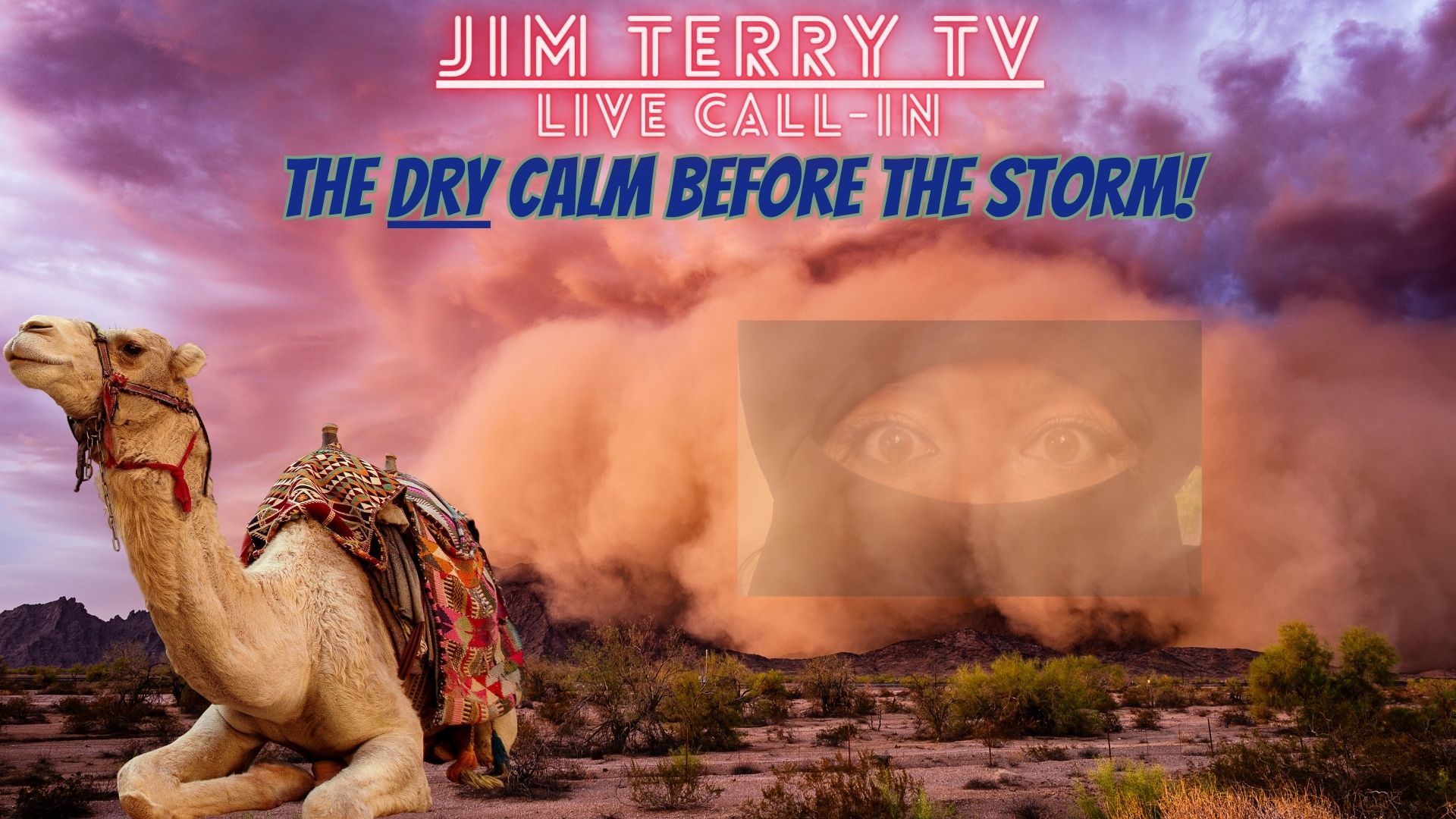 Jim Terry TV: The Calm Before the Storm!