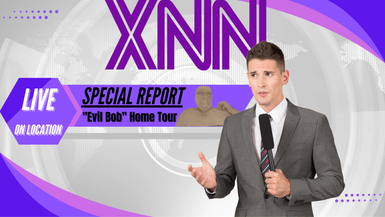 XNN Special Report: "Evil Bob" Home Tour