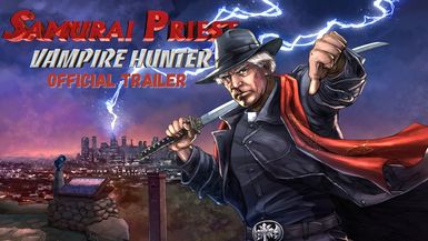 Samurai Priest Vampire Hunter - Official Trailer