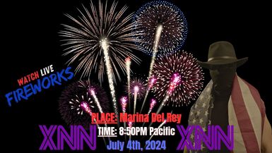 XNN: Watch Live Fireworks (July 4th, 2024)