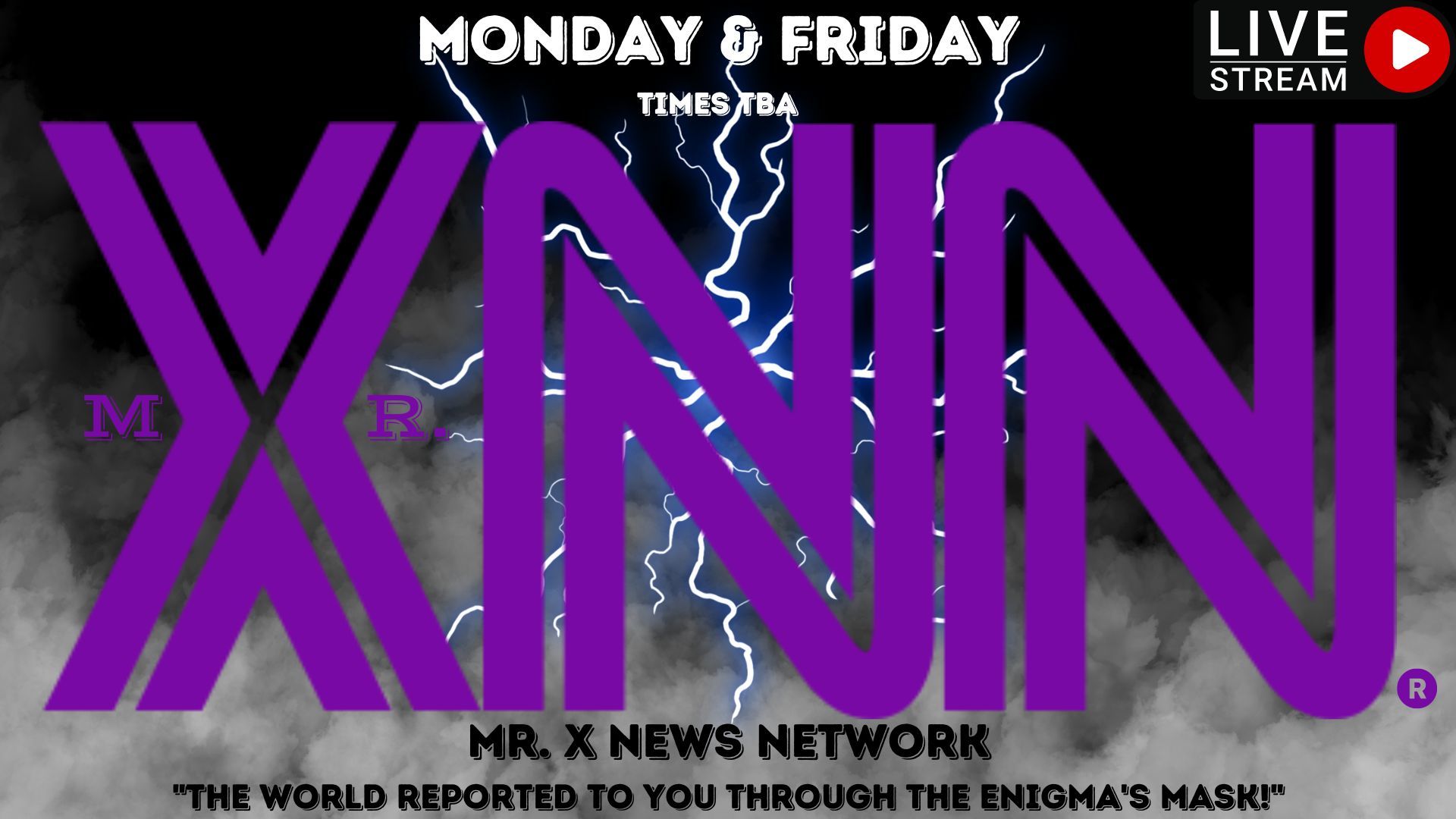 Mr. X News Network (8/7/23)