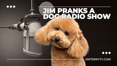 #14 Jim Pranks a Dog Radio Show