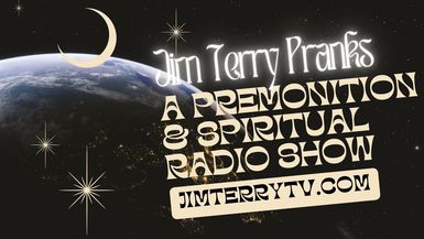 #17 Jim Pranks a Premonition and Spiritual Radio Show.