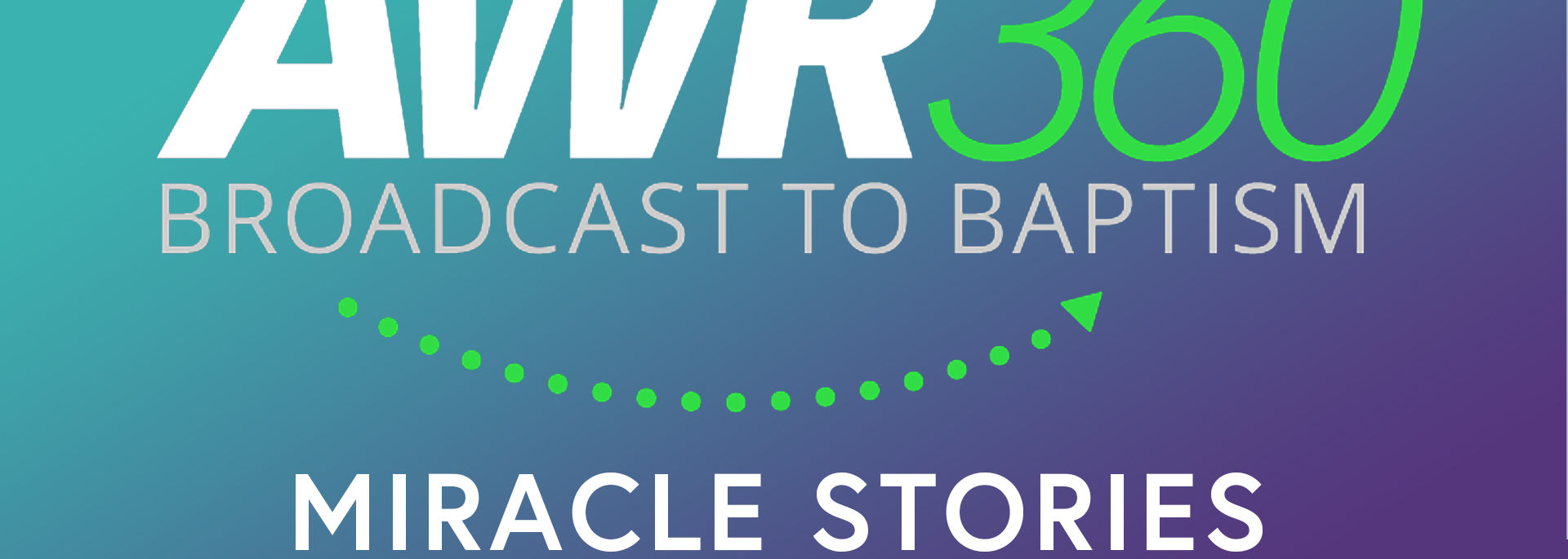 AWR360° Miracle Stories