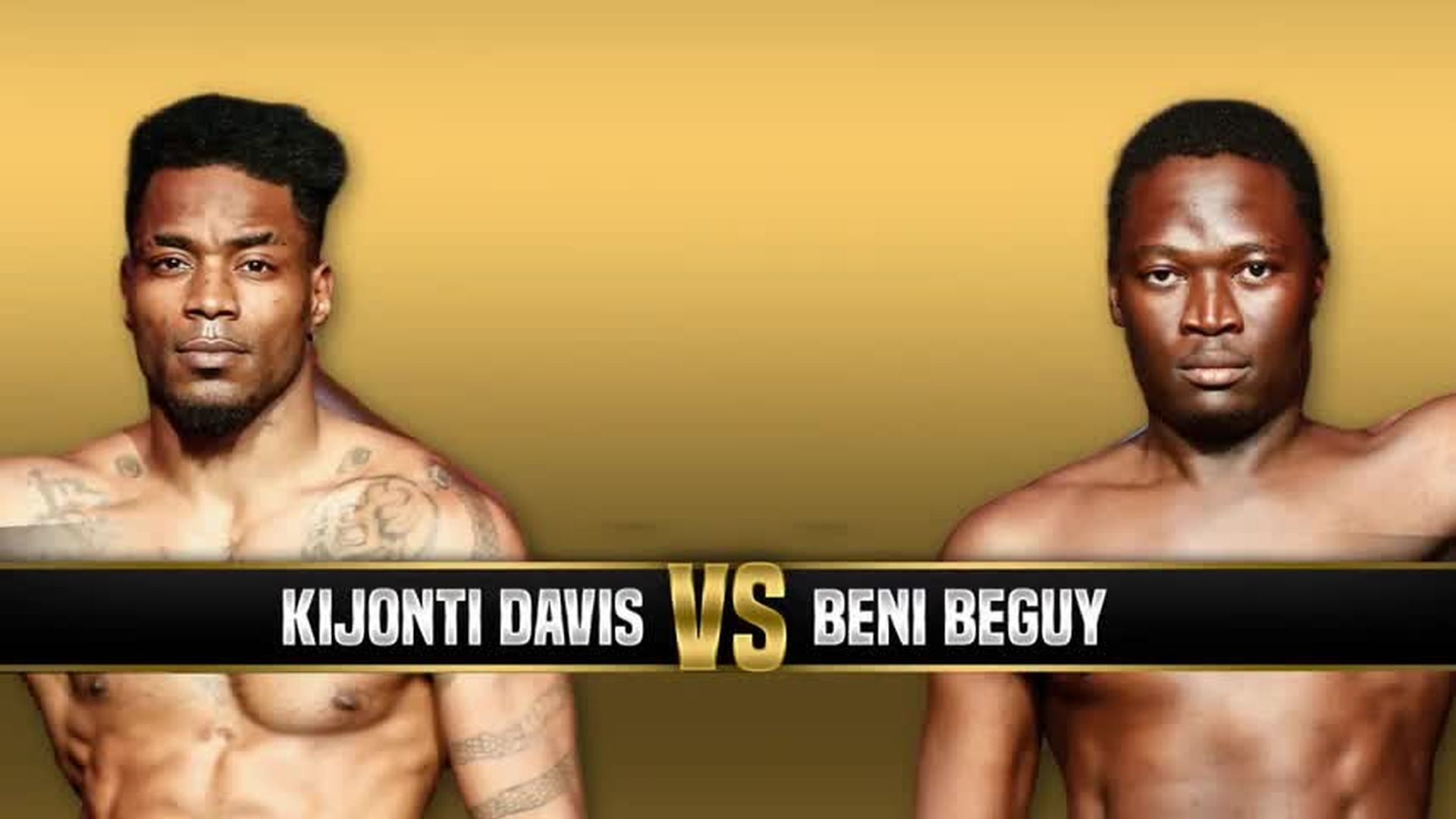 Kijonti Davis vs. Beni Beguy