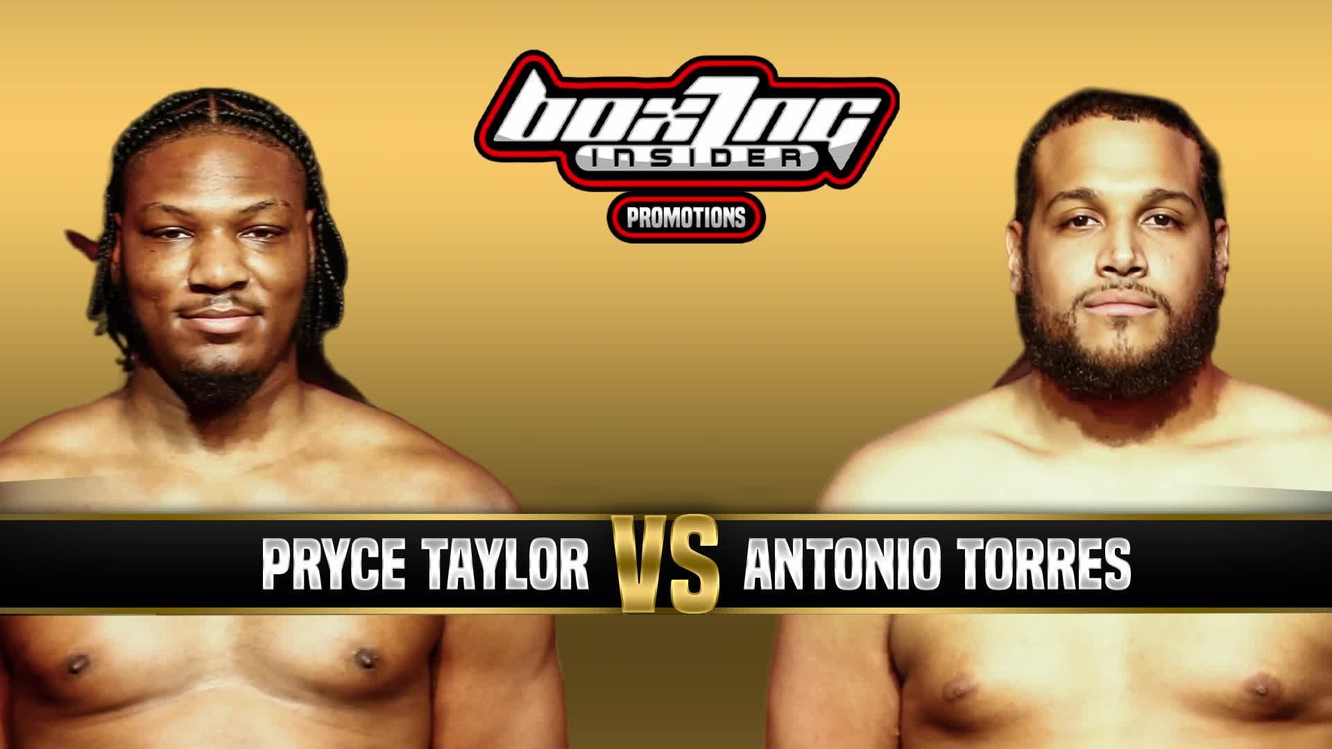 Pryce Taylor vs. Antonio Torres