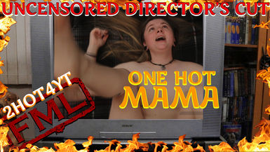 One Hot Mama (Uncensored Director's Cut)